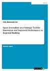 Space Journalism as a Strategic Tool for Innovation and Improved Performance in Regional Banking