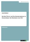 Rechter Terror und Rechtsextremismus in Deutschland. Die Mordserie des NSU