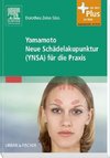 Yamamoto Neue Schädelakupunktur (YNSA) für die Praxis