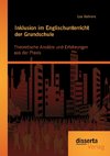 Inklusion im Englischunterricht der Grundschule: Theoretische Ansätze und Erfahrungen aus der Praxis