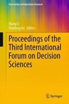 Proceedings of the Third International Forum on Decision