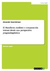 El Manifiesto. Análisis y comparación textual desde una perspectiva pragmalingüística