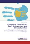 Examining Experiences: Early Intervention and Diverse Families