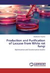 Production and Purification of Laccase from White rot fungi