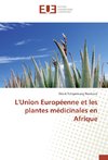 L'Union Européenne et les plantes médicinales en Afrique