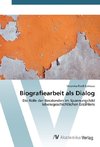 Biografiearbeit als Dialog