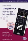 TI-Nspire CX von der Sek I bis zum Abitur Version 4.0 mit CD-ROM