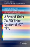 A Second-Order S¿ ADC Using Sputtered IGZO TFTs