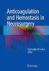 Anticoagulation and Hemostasis in Neurosurgery