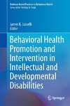 Behavioral Health Promotion and Intervention in Intellectual and Developmental Disabilities