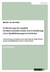 Verbesserung der Qualität berufsschulischer Arbeit durch Einführung eines Qualitätsmanagementsystems