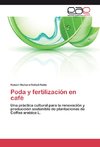 Poda y fertilización en café