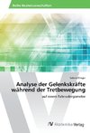 Analyse der Gelenkskräfte während der Tretbewegung