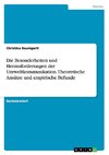 Die Besonderheiten und Herausforderungen der Umweltkommunikation. Theoretische Ansätze und empirische Befunde