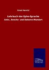 Lehrbuch der Ephe-Sprache