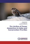 The decline of Passer domesticus in India and Conservation Priorities