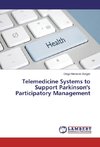 Telemedicine Systems to Support Parkinson's Participatory Management