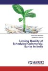 Earning Quality of Scheduled Commercial Banks In India