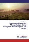 Automated Intensity Manipulation Using Histogram Matching For 2D-Image