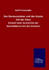 Der Dornauszieher und der Knabe mit der Gans