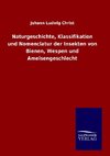 Naturgeschichte, Klassifikation und Nomenclatur der Insekten von Bienen, Wespen und Ameisengeschlecht