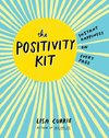 The Positivity Kit: Instant Happiness on Every Page