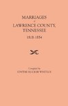 Marriages of Lawrence County, Tennessee, 1818-1854