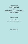 Abstracts of the Debt Books of the Provincial Land Office of Maryland. Somerset County, Volume III