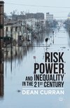 Risk, Power, and Inequality in the 21st Century