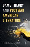 Game Theory and Postwar American Literature