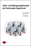 Atem- und Bewegungstherapie bei Pulmonaler Hypertonie