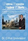 Fulfilling Restorative Justice Efforts