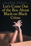 Let's Come Out of the Box About Black-on-Black Crime