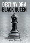 Destiny of a Black Queen