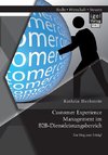 Customer Experience Management im B2B-Dienstleistungsbereich: Konzeption eines entscheidungsorientierten Managementansatzes