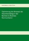 Optimierung des Einsatzes des Neuromarketings in der Business-to-Business-Kommunikation im deutschen Mobilfunkmarkt