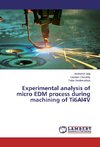 Experimental analysis of micro EDM process during machining of Ti6Al4V