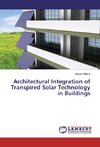 Architectural Integration of Transpired Solar Technology in Buildings