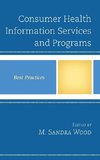 Consumer Health Information Services and Programs