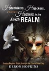 Hitchhikers, Hijackers, and Faceless Hackers in the Earth Realm