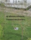 De Villaine à Vilmorin, l'histoire des graviers