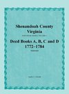 Shenandoah County, Virginia, Deed Book Series, Volume 1, Deed Books A, B, C, D 1772-1784