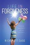 Life In Forgiveness