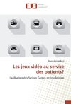 Les jeux vidéo au service des patients?