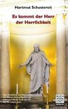 Es kommt der Herr der Herrlichkeit