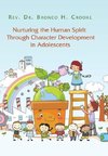 Nurturing the Human Spirit Through Character Development in Adolescents