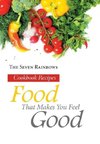 The Seven Rainbows: Food That Makes You Feel Good