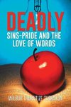 DEADLY SINS-PRIDE AND THE LOVE OF WORDS