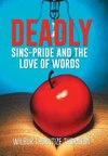 DEADLY SINS-PRIDE AND THE LOVE OF WORDS