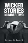 WICKED STORIES NUMBER TWO